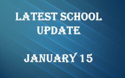 Latest School Update Friday January 15