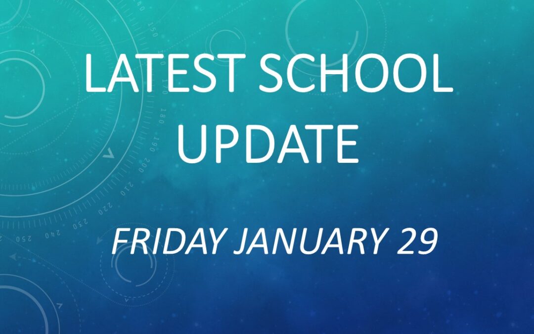 Latest School Update Friday January 29