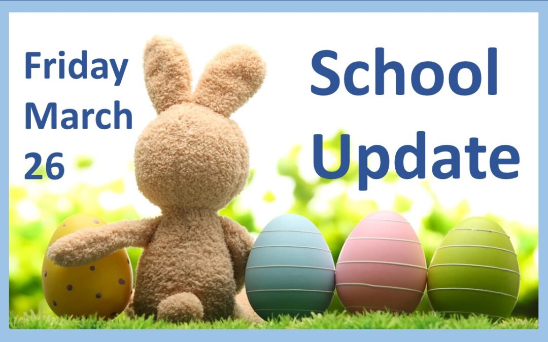 Latest School Update Friday March 26