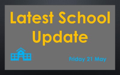 Latest School Update Friday 21 May 2021