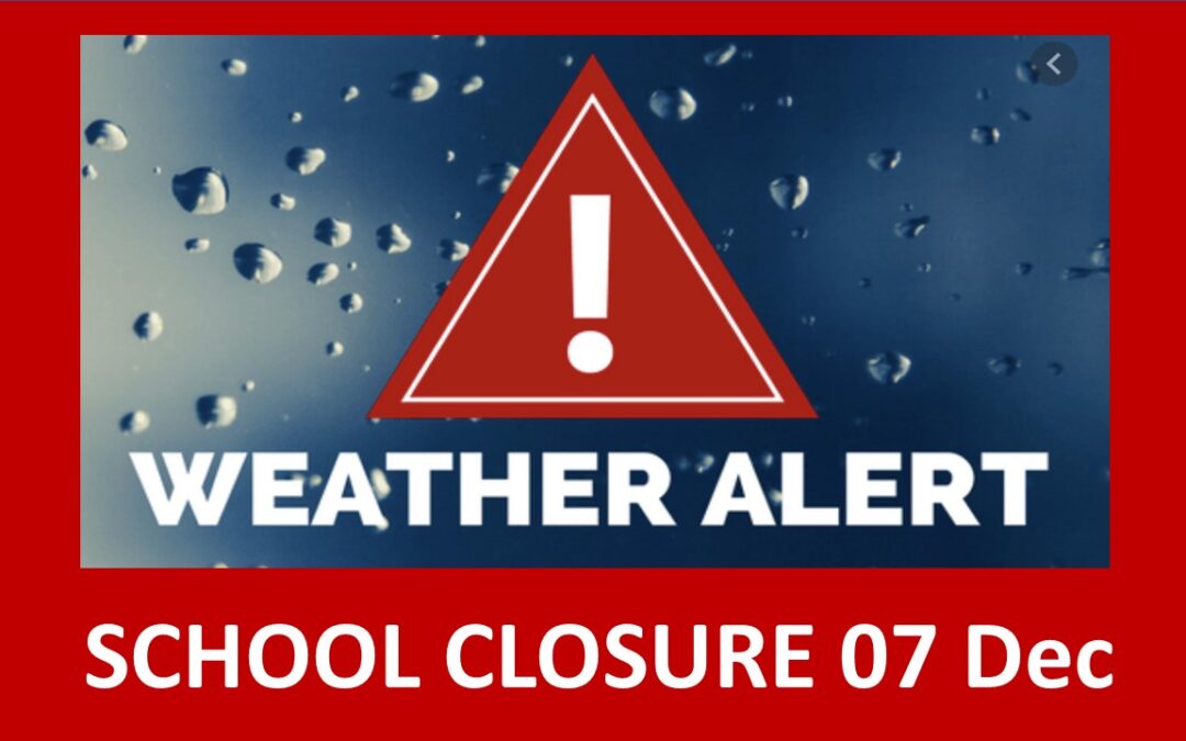School Closure Tuesday 7 December – Status Red Weather Alert
