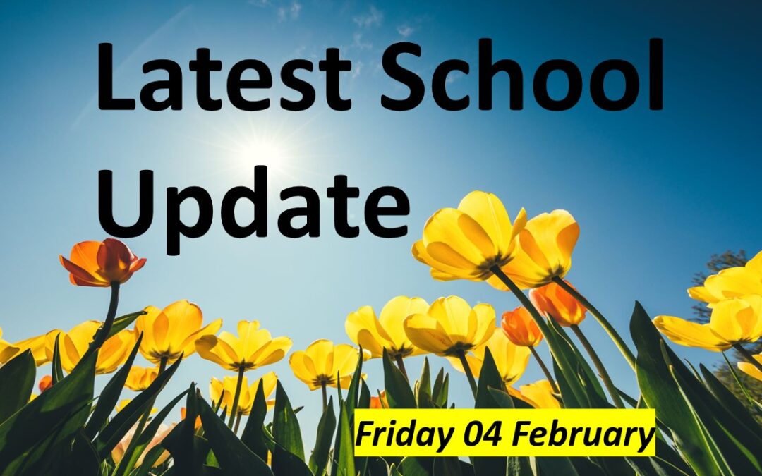 Latest School Update Friday 04 February 2022