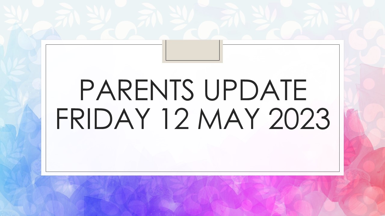 GCC Parents Update Friday 12 May 2023 - Glanmire Community College