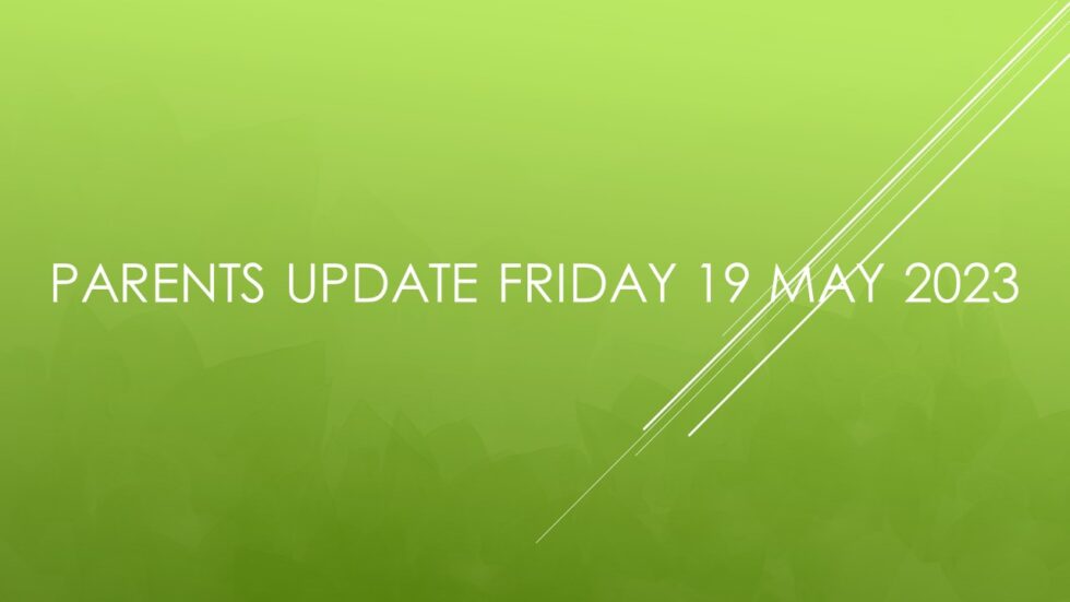 GCC Parents Update Friday 19 May 2023 - Glanmire Community College