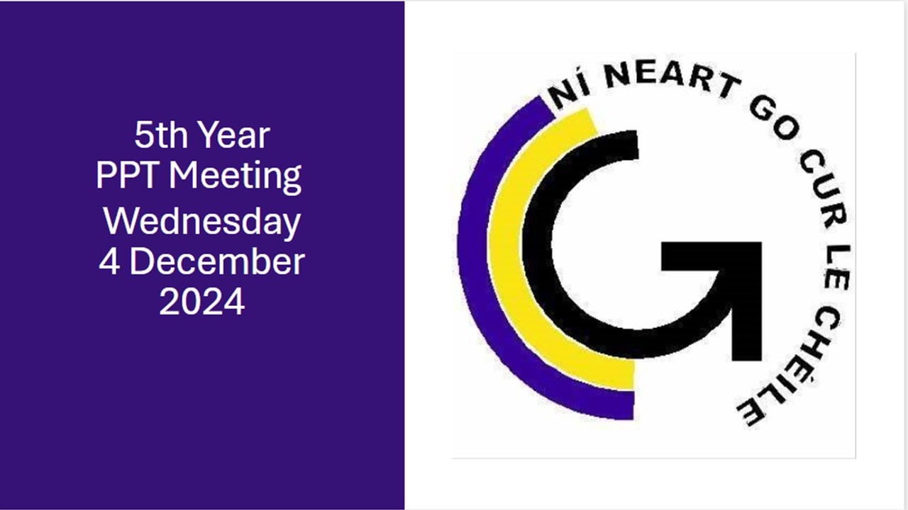 GCC 5th Year PPT Meeting Wednesday 4 December 2024 - Glanmire Community ...