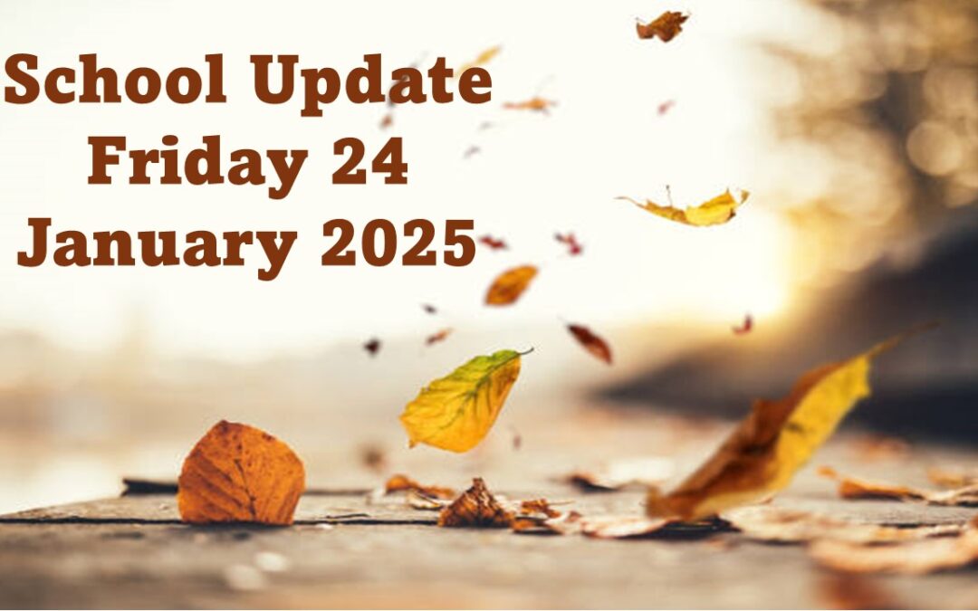 GCC School Update Friday 24 January 2025